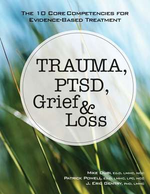 Trauma, Ptsd, Grief & Loss de Dubi, Mike