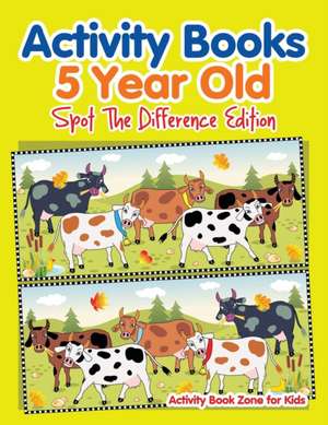 Activity Books 5 Year Old Spot The Difference Edition de Activity Book Zone for Kids