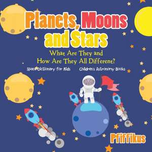 PLANETS MOONS & STARS de Pfiffikus