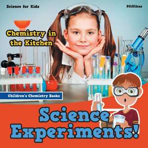 SCIENCE EXPERIMENTS CHEMISTRY de Pfiffikus