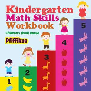 KINDERGARTEN MATH SKILLS WORKB de Pfiffikus