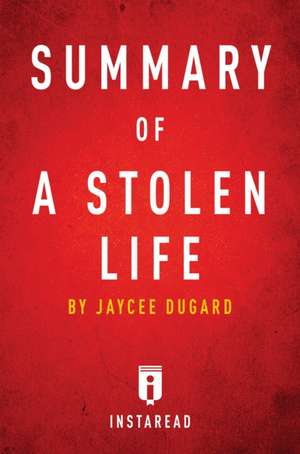 Summary of A Stolen Life de Instaread Summaries