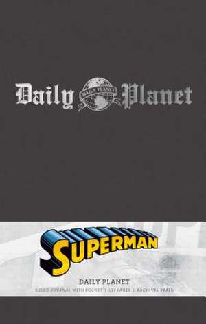 Superman: Daily Planet Hardcover Ruled Journal de Insight Editions