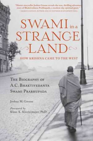 Swami in a Strange Land de Joshua M. Greene