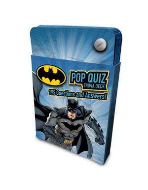 DC Comics: Batman Pop Quiz Trivia Deck de Mike Avila