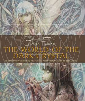 The World of the Dark Crystal de J. J. Llewellyn