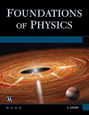 Foundations of Physics de Steve Adams