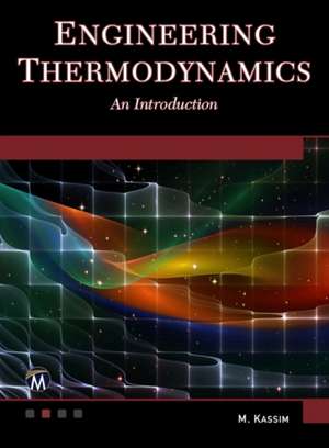 Engineering Thermodynamics: An Introduction de M. Kassim