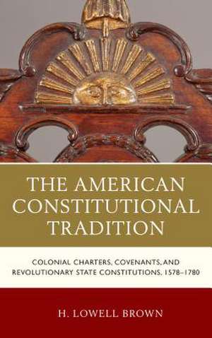 AMERICAN CONSTITUTIONAL TRADITPB de H. Lowell Brown