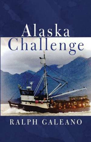 Alaska Challenge de Ralph Galeano