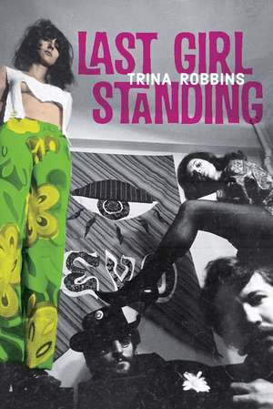 Last Girl Standing de Trina Robbins