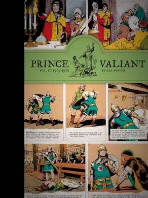 Prince Valiant Vol. 17: 1969-1970 de Hal Foster