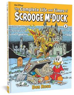 Rosa, D: Complete Life and Times of Scrooge McDuck Volume 1