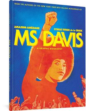 Ms Davis: A Graphic Biography de Sybille Titeux de la Croix