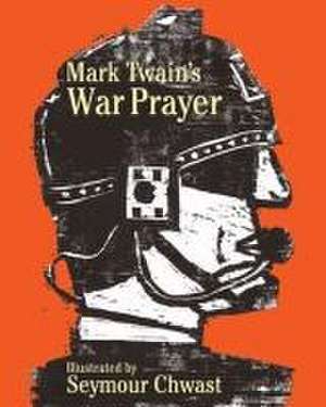 Mark Twain's War Prayer de Seymour Chwast