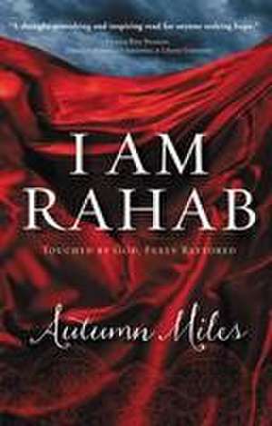 I Am Rahab de Autumn Miles