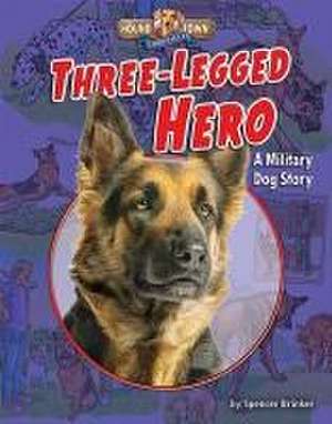 Three-Legged Hero de Spencer Brinker