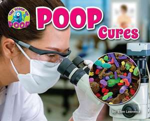 Poop Cures de Ellen Lawrence