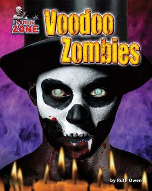 Voodoo Zombies de Ruth Owen