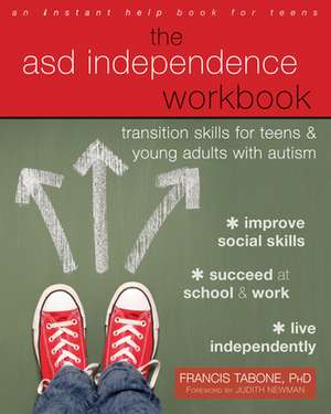 The ASD Independence Workbook de Francis Tabone