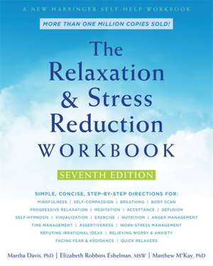 The Relaxation and Stress Reduction Workbook de Martha Davis