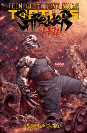 Teenage Mutant Ninja Turtles: Shredder In Hell de Mateus Santolouco