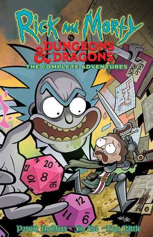 Rick and Morty vs. Dungeons & Dragons Complete Adventures de Jim Zub