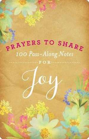 100 Pass-Along Notes for Joy de Dayspring