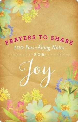 Prayers to Share Joy de Criswell Freeman