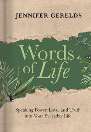 Words of Life de Jennifer Gerelds