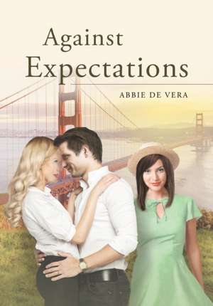 Against Expectations de Abbie de Vera