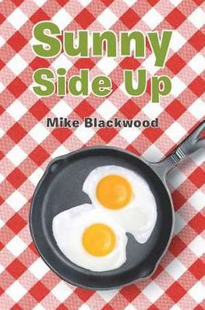 Sunny Side Up de Mike Blackwood