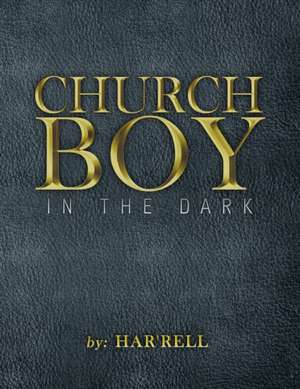 Church Boy in the Dark de Har'rell