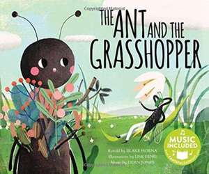 The Ant and the Grasshopper de Blake Hoena