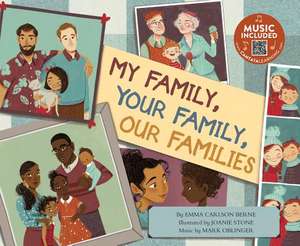 My Family, Your Family, Our Families de Emma Carlson Berne