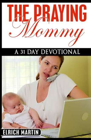 The Praying Mommy de Elrich Martin