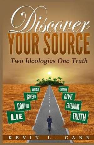 Discover Your Source de Kevin L. Cann