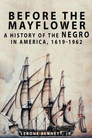 Before the Mayflower de Lerone Bennett
