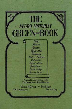 The Negro Motorist Green-Book de Victor H. Green