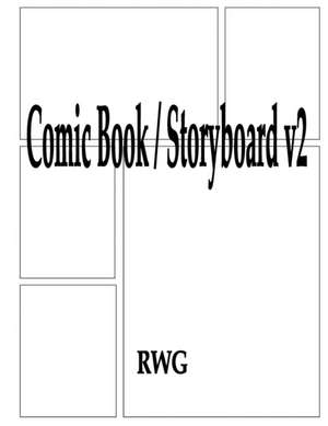 Comic Book / Storyboard v2 de Rwg