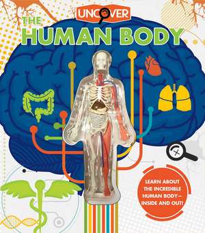 Uncover the Human Body de Luann Colombo