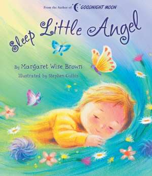 Sleep Little Angel de Margaret Wise Brown