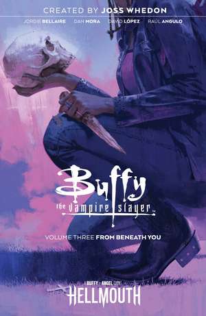 Buffy the Vampire Slayer Vol. 3 de Joss Whedon