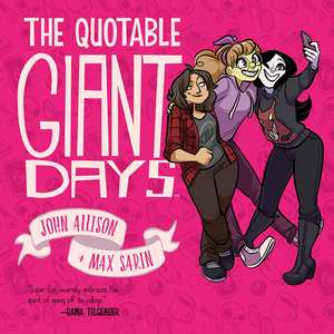 The Quotable Giant Days de John Allison