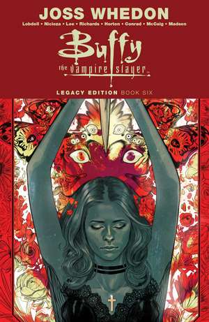 Buffy the Vampire Slayer Legacy Edition Book 6 de Joss Whedon