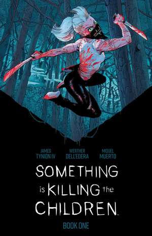 Something is Killing the Children Book One Deluxe Edition de James Tynion IV