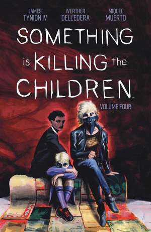 Something is Killing the Children Vol. 4 de James Tynion IV