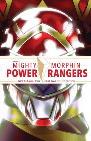 Mighty Morphin Power Rangers: Necessary Evil II Deluxe Edition de Ryan Parrott