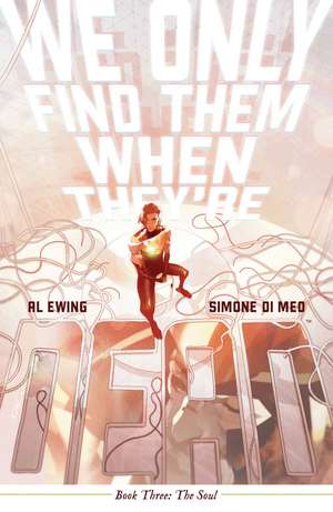 We Only Find Them When They're Dead Vol. 3 de Al Ewing