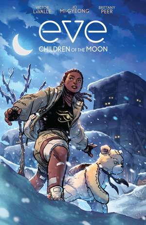 Eve: Children of the Moon de Victor LaValle